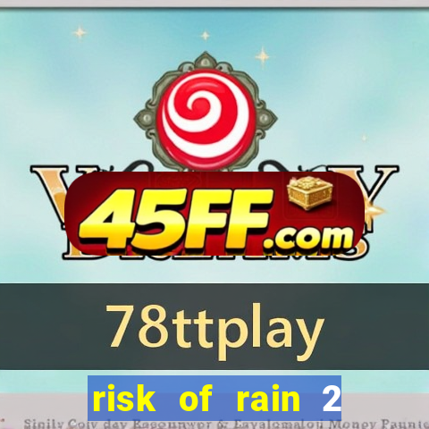 risk of rain 2 tier list